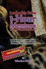 Leadership Rubs: 1-Hour Mentors with Secret Insert for Bankers: A Memoir of an Artist as a Masseur