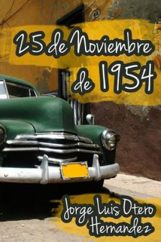 25 de Noviembre de 1954