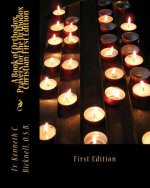 A Book of Orthodox Prayers for the Orthodox Christian: First Edition: First Edition