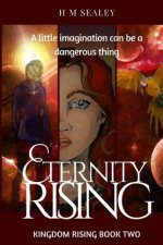 Eternity Rising: Kingdom Rising Book Two