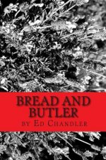 Bread And Butler