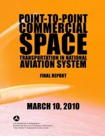 Point-to-Point Commercial Space Transportation in National Aviation System: Final Report