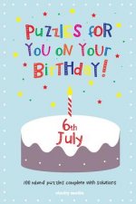 Puzzles for you on your Birthday - 6th July