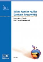 National Health and Nutrition Examination Survey (NHANES): Respiratory Health ENO Procedures Manual