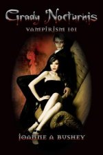 Grady Nocturnis: Vampirism 101