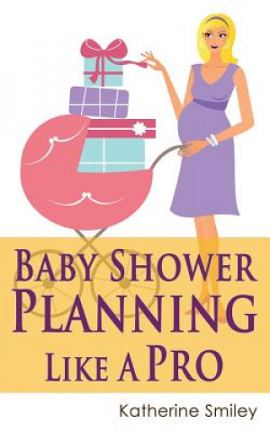 Baby Shower Planning Like A Pro