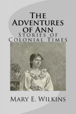 The Adventures of Ann: Stories of Colonial Times