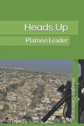 Heads Up: Platoon Leader