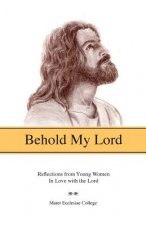 Behold my Lord