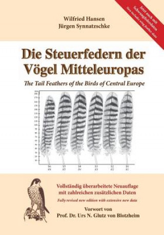 Die Steuerfedern der Vögel Mitteleuropas: The Tail Feathers of the Birds of Central Europe