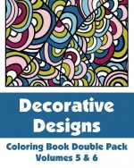 Decorative Designs Coloring Book Double Pack (Volumes 5 & 6)