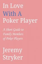 In Love with a Poker Player