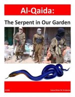 Al-Qaida: The Serpent in Our Garden