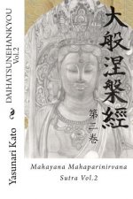 Daihatsunehankyou Vol.2: Mahayana Mahaparinirvana Sutra Vol.2