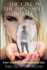 The Girl In the Impossible Bottle