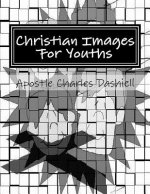 Christian Images For Youths: Christian Images For Youths