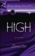 HIGH (The Indigo Lounge Series #1)