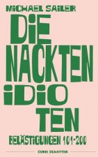 Die Nackten Idioten: Belästigungen 101-200