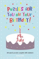 Puzzles for you on your Birthday - 19th July