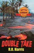 Double Take - Special Full Color Edition: An Island Travel Mystery of Lively Romance and Deadly Betrayal