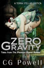 Zero Gravity: Tales from the Pleasure Planet Rinwal