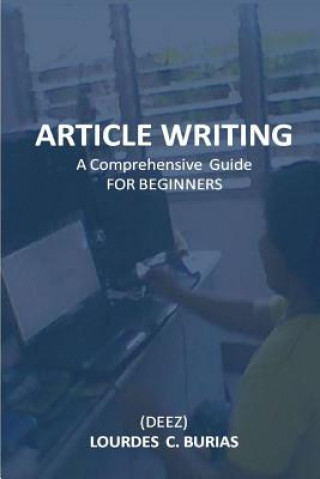 Article Writing: A Comprehensive Guide For Beginners