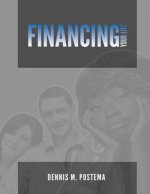 Financing Your Life: A Guide to Controlling Your Finances, Today