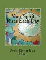 Your Spirit Rises Each Day: In Harmony and Balance