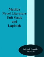 Matilda Novel Literature Unit Study and Lapbook