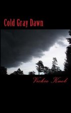 Cold Gray Dawn