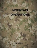 Mountain Operations: FM 3-97.6