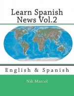 Learn Spanish News Vol.2: English & Spanish