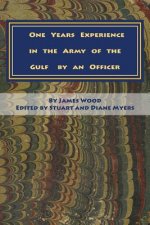 One Years Experience in the Army of the Gulf by an Officer