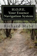 H.O.P.E., Your Essence Navigation System: H.O.P.E, Your Essence Navigation System