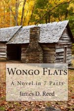 Wongo Flats: A Novel in 7 Parts
