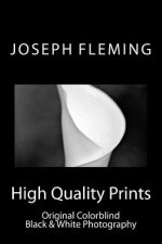 High Quality Prints: Original Colorblind Black & White Photography