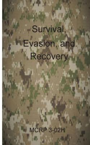 Survival, Evasion, and Recovery: McRp 3-02h