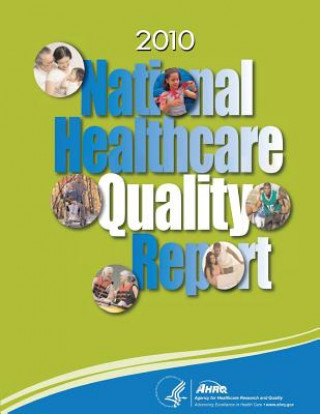 National Healthcare Quality Report, 2010