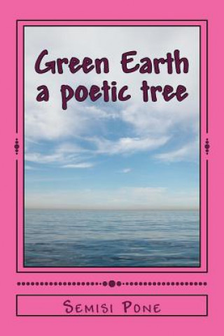 Green Earth: A Poetic Tree