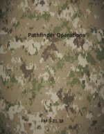 Pathfinder Operations: FM 3-21.38