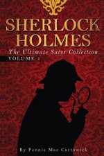 Sherlock Holmes: The Ultimate Satyr Collection