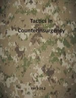 Tactics in Counterinsurgency: FM 3-24.2