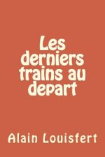 Les derniers trains ? partir