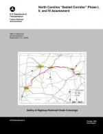 North Carolina Sealed Corridor: Phase I, II, and III Assessment