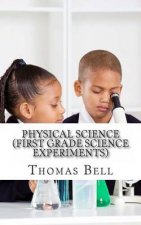 Physical Science (First Grade Science Experiments)