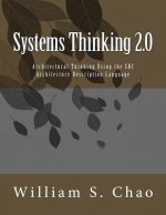 Systems Thinking 2.0: Architectural Thinking Using the SBC Architecture Description Language