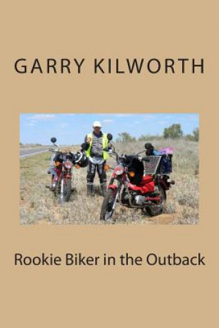 Rookie Biker in the Outback