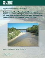 Continuous Real-Time Water-Quality Monitoring and Regression Analysis to Compute Constitunt Concentrations and Loads in the North Fork Ninnescah River