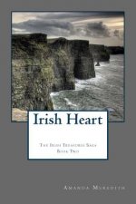 Irish Heart: Irish Treasures Saga Book Two