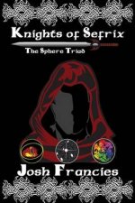 Knights of Sefrix: The Sphere Triad